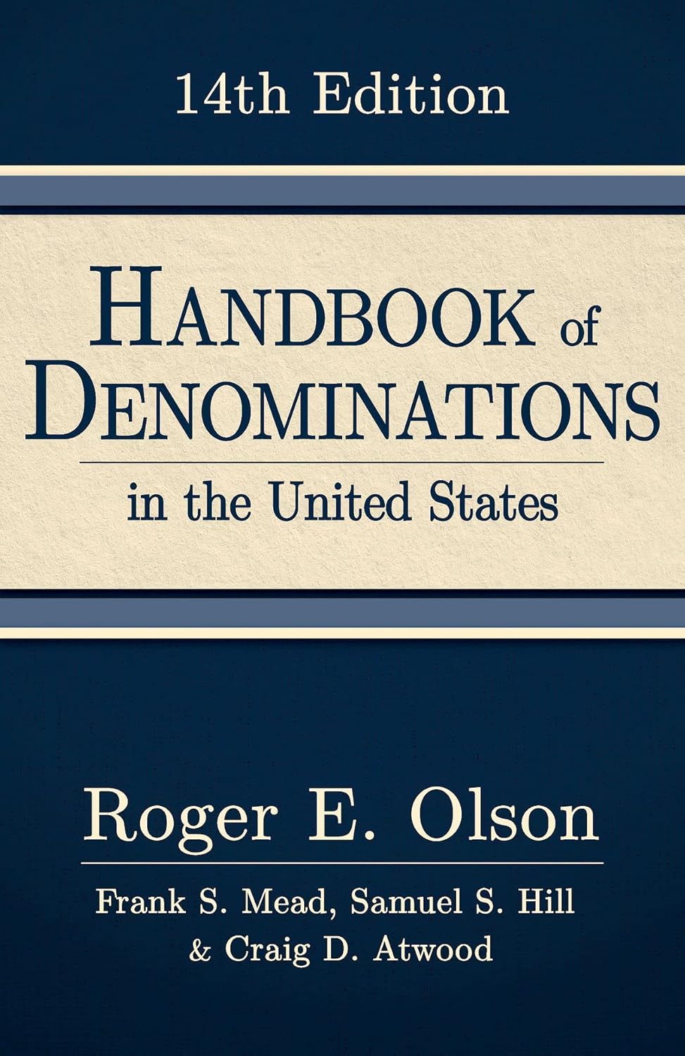 Cover of Handbook of Denominations in the United States by Roger E. Olson, Frank S. Mead, Samuel S. Hill & Craig D. Atwood